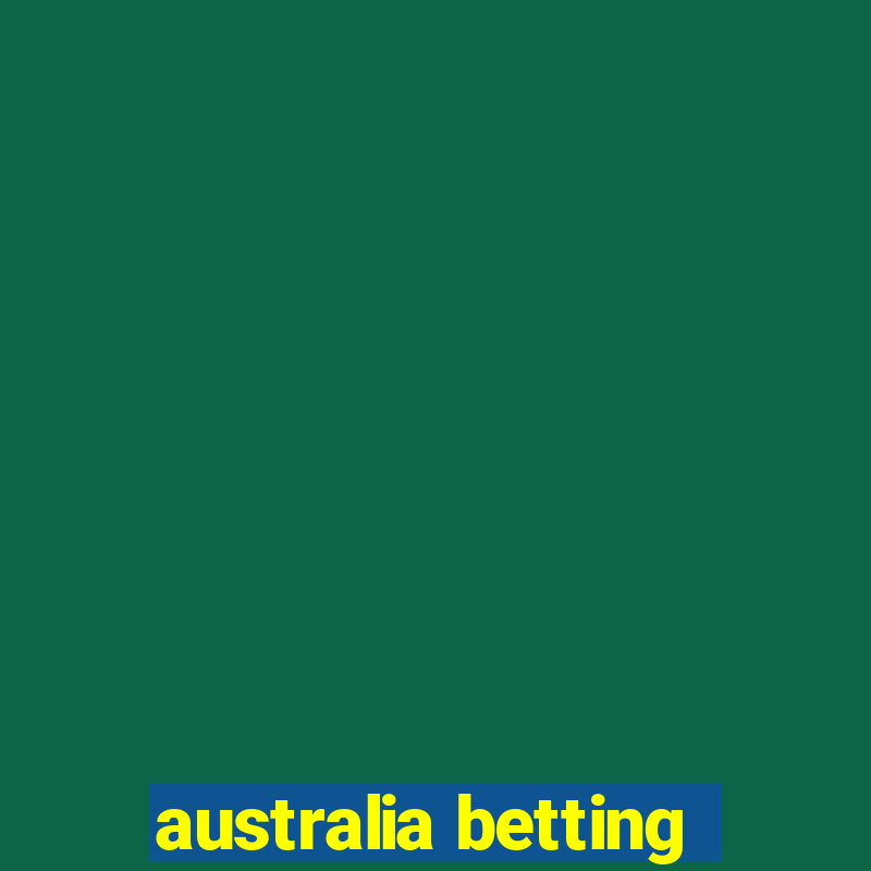 australia betting