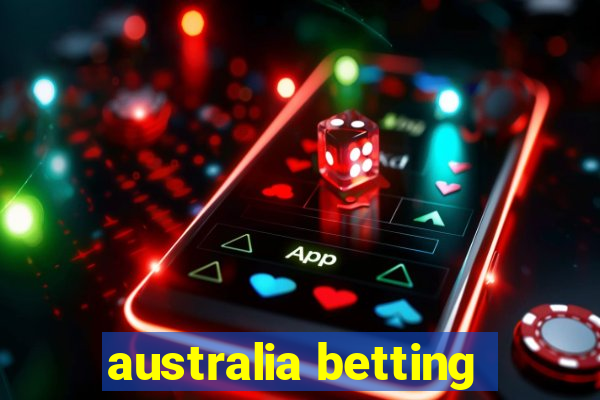 australia betting