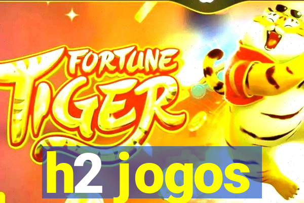 h2 jogos