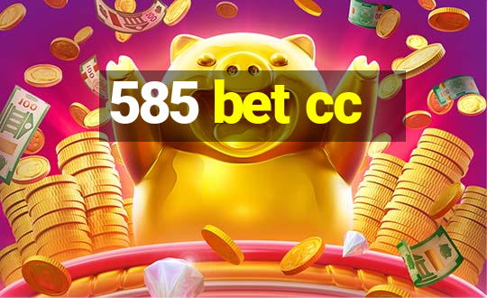 585 bet cc