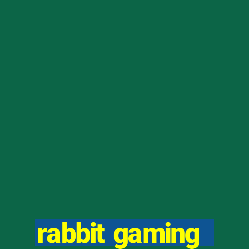 rabbit gaming