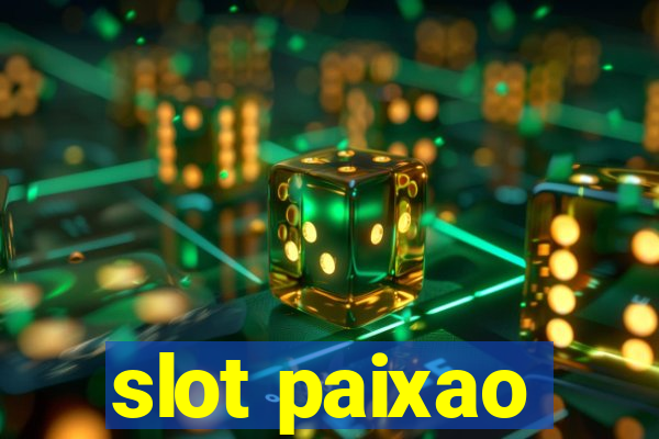 slot paixao