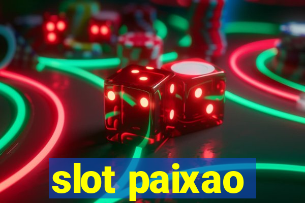 slot paixao