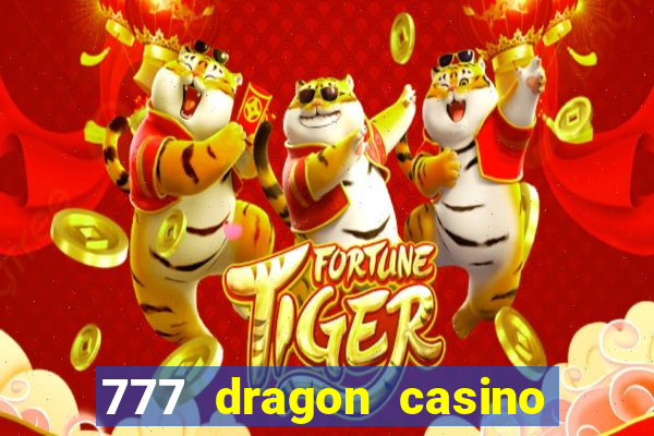 777 dragon casino bonus codes