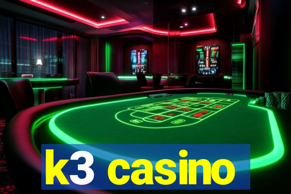 k3 casino