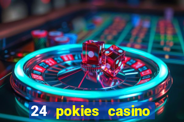 24 pokies casino bonus codes