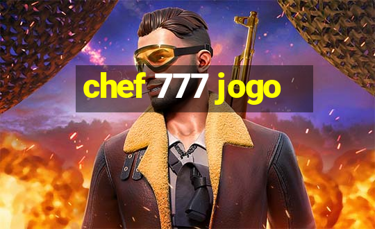 chef 777 jogo