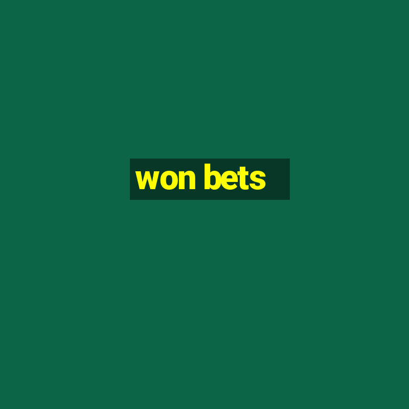 won bets