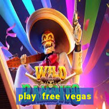 play free vegas slots games