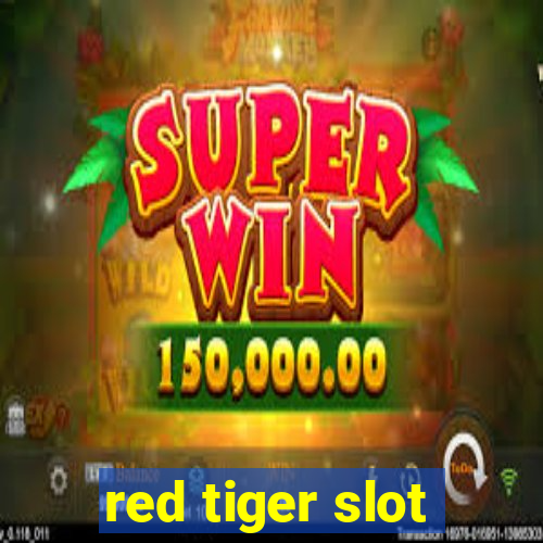 red tiger slot