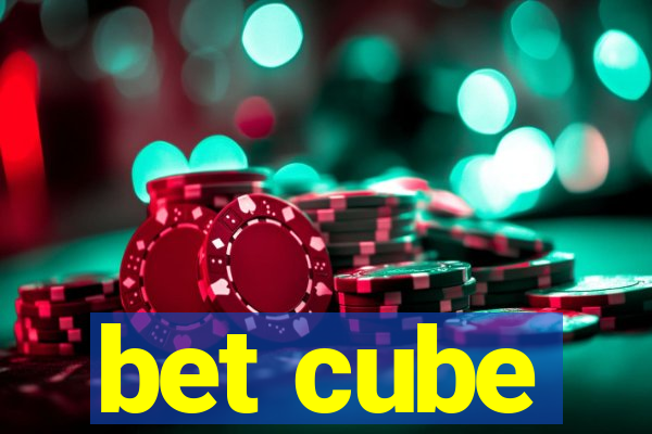 bet cube