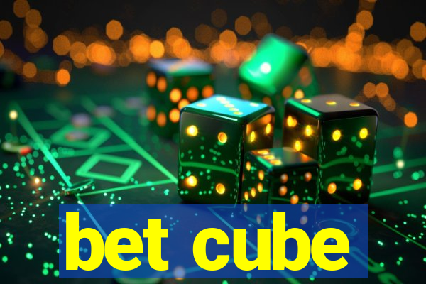 bet cube