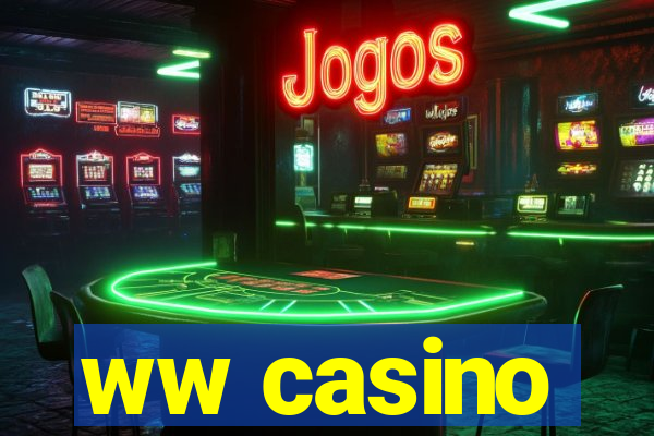 ww casino