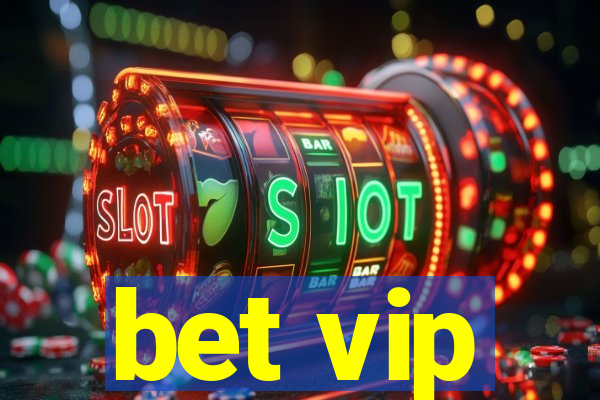 bet vip