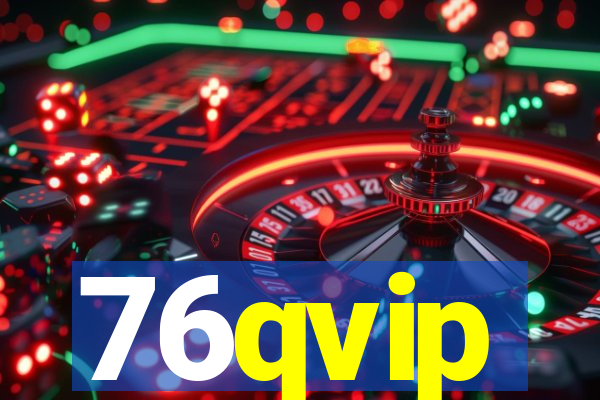 76qvip