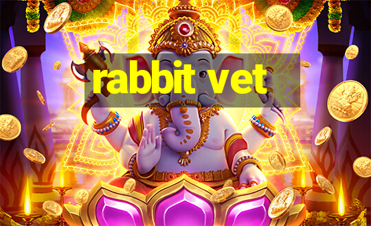 rabbit vet