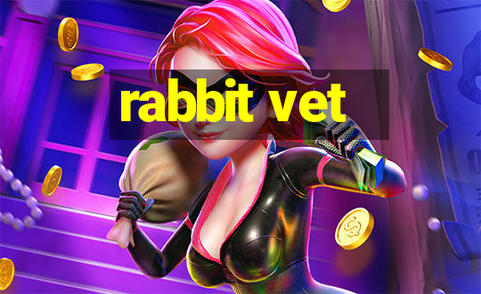 rabbit vet