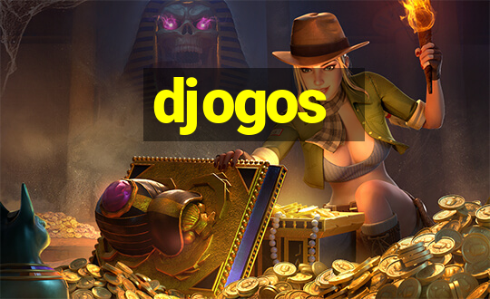 djogos