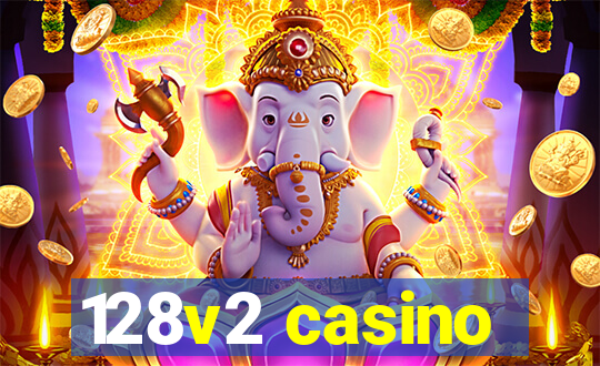 128v2 casino