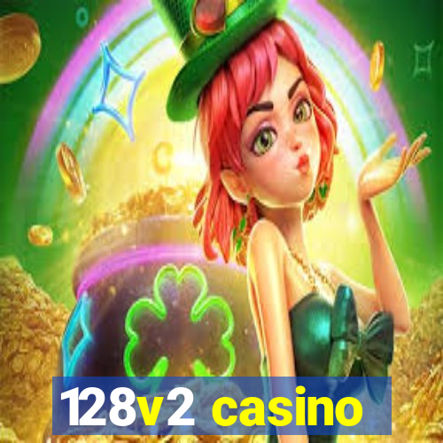 128v2 casino