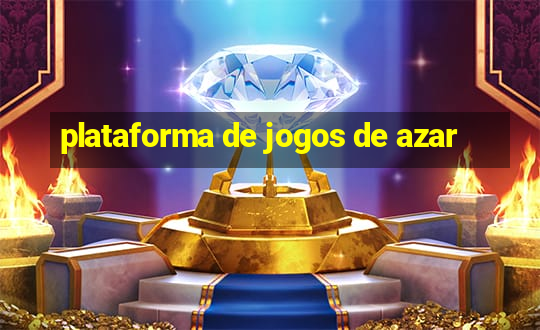 plataforma de jogos de azar