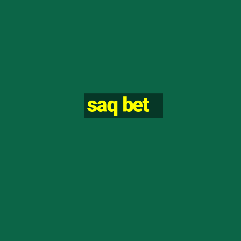 saq bet