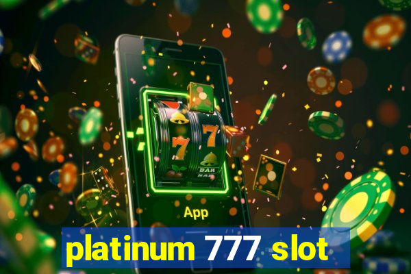 platinum 777 slot