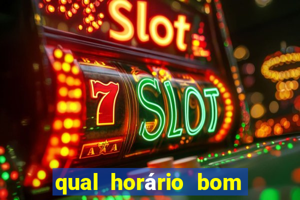 qual horário bom de jogar fortune tiger