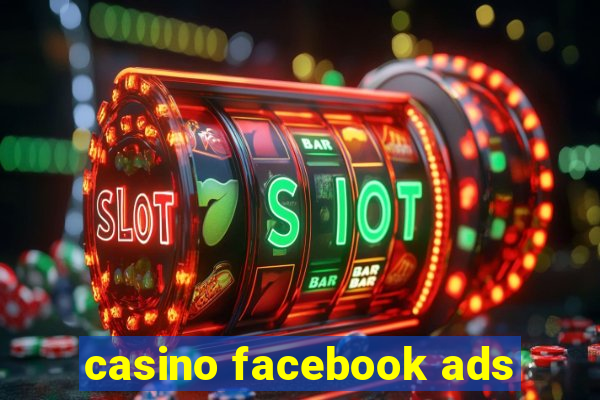 casino facebook ads