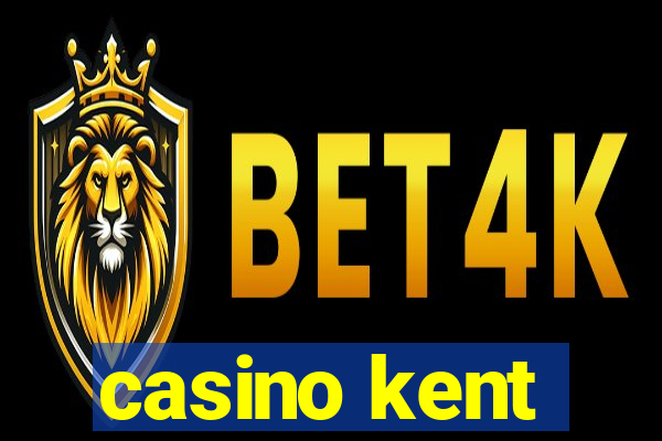 casino kent