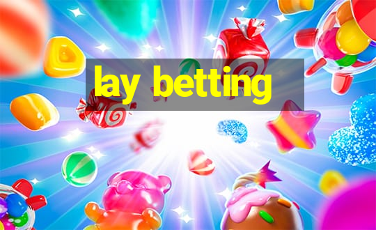 lay betting