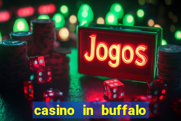 casino in buffalo new york