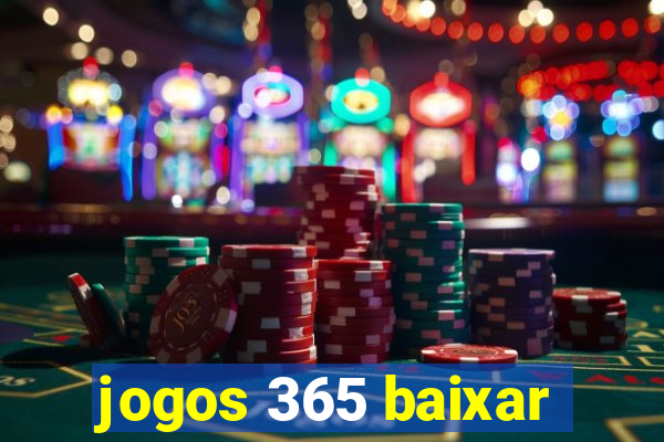 jogos 365 baixar