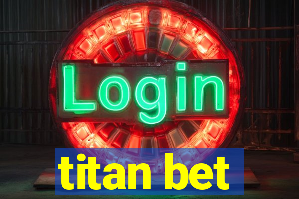 titan bet