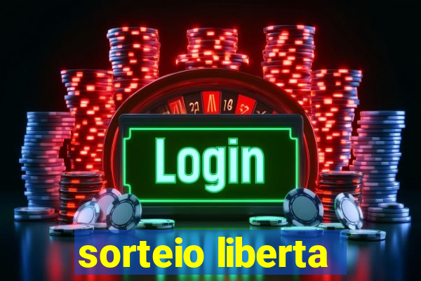 sorteio liberta