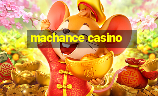 machance casino