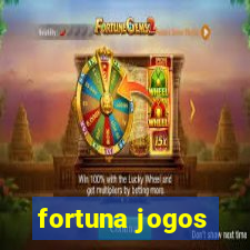 fortuna jogos