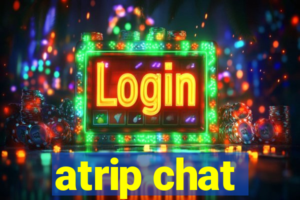 atrip chat