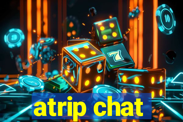 atrip chat