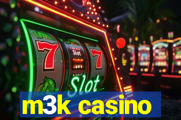 m3k casino