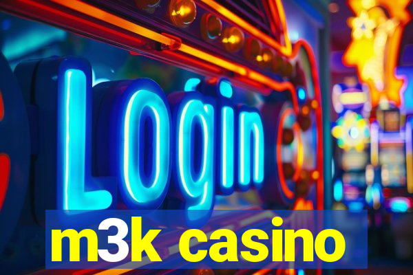 m3k casino