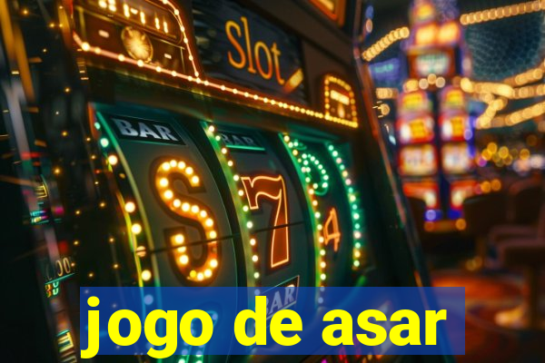 jogo de asar