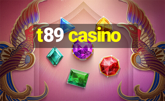 t89 casino