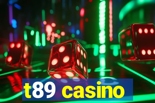 t89 casino