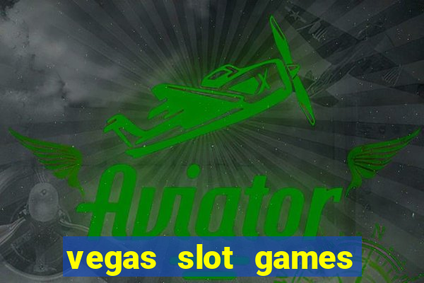 vegas slot games for free