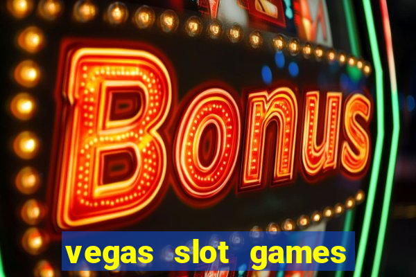 vegas slot games for free