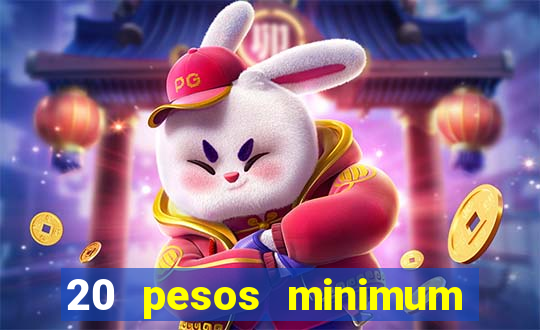 20 pesos minimum deposit casino philippines