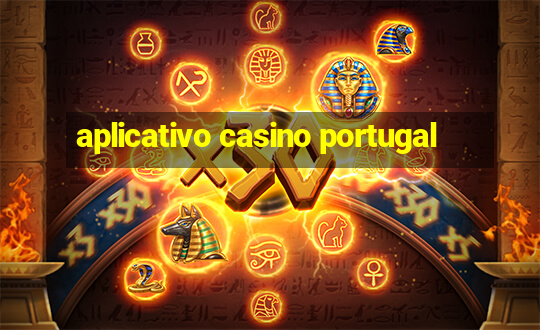 aplicativo casino portugal