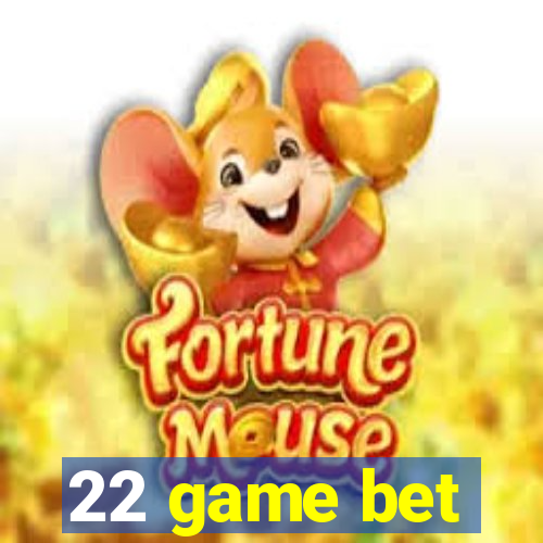 22 game bet