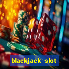 blackjack slot machine for sale